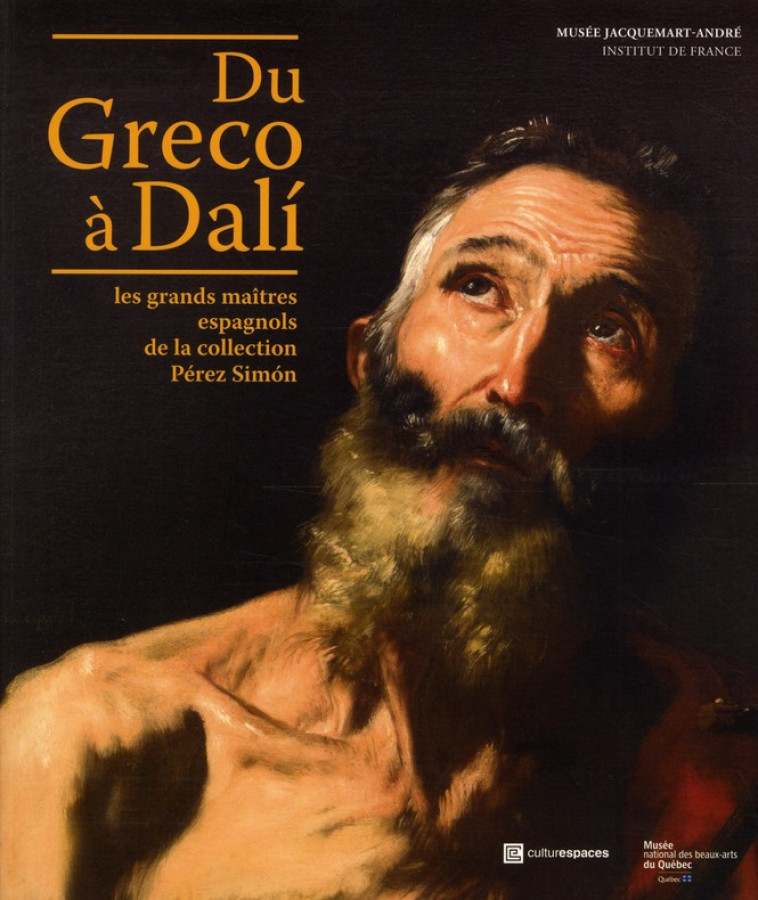 DU GRECO A DALI  -  LES GRANDS MAITRES ESPAGNOLS DE LA COLLECTION PEREZ SIMóN - COLLECTIF - SNOECK GENT