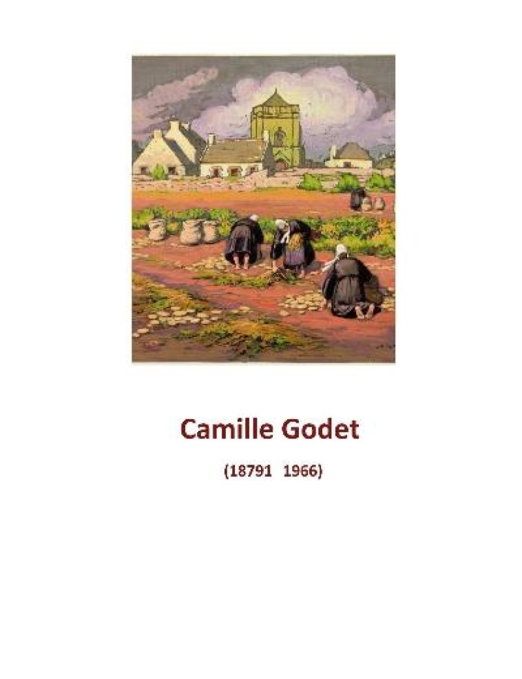 CAMILLE GODET (1879-1966) - MUSEE RENNES - Snoeck Publishers