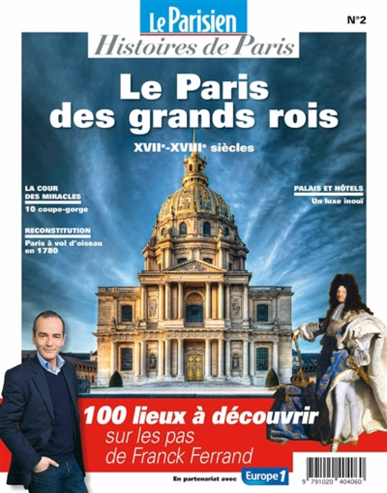 LE PARIS DES GRANDS ROIS, XVIIE-XVIIIE SIECLES  -  1000 LIEUX A DECOUVRIR SUR LES PAS DE FRANCK FERRAND - COLLECTIF - Beaux-arts éditions