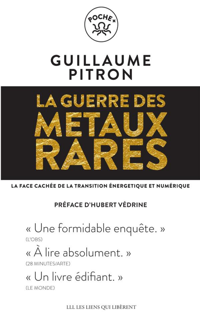 LA GUERRE DES METAUX RARES  -  LA FACE CACHEE DE LA TRANSITION ENERGETIQUE ET NUMERIQUE - PITRON GUILLAUME - LIENS LIBERENT