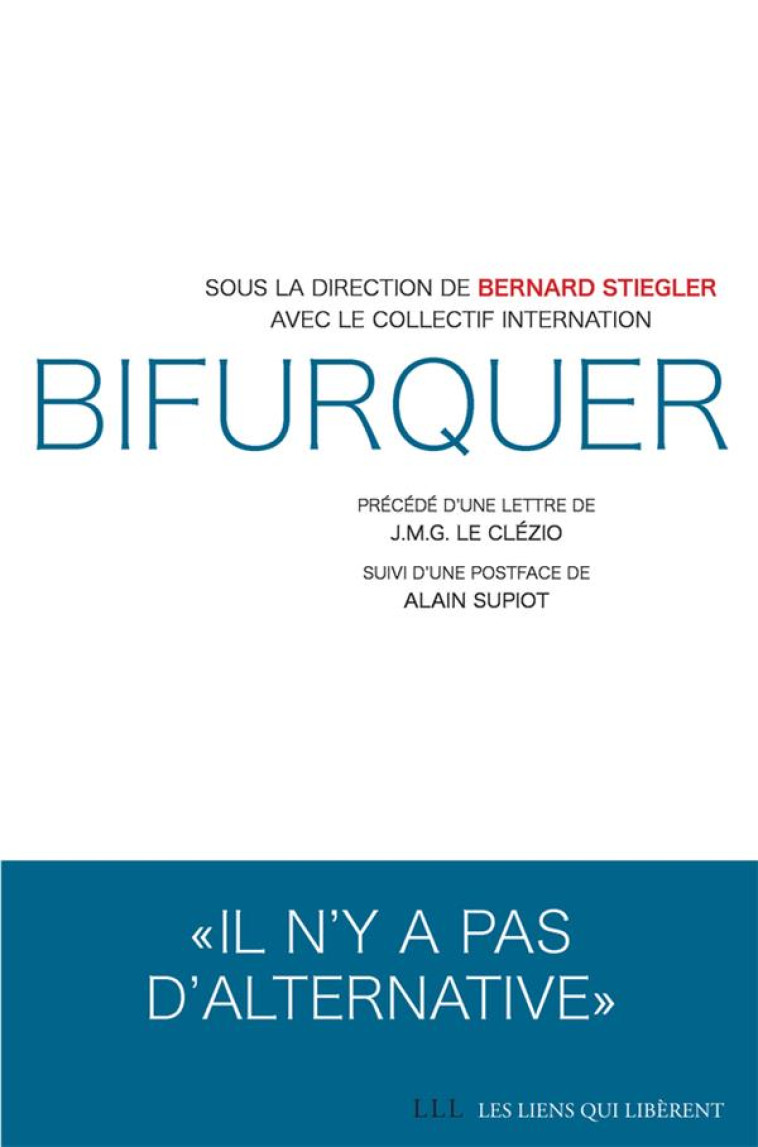 BIFURQUER - STIEGLER/LE CLEZIO - LIENS LIBERENT