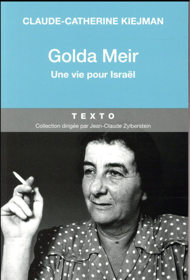 GOLDA MEIR  -  UNE VIE POUR ISRAEL - KIEJMAN C-C. - Tallandier