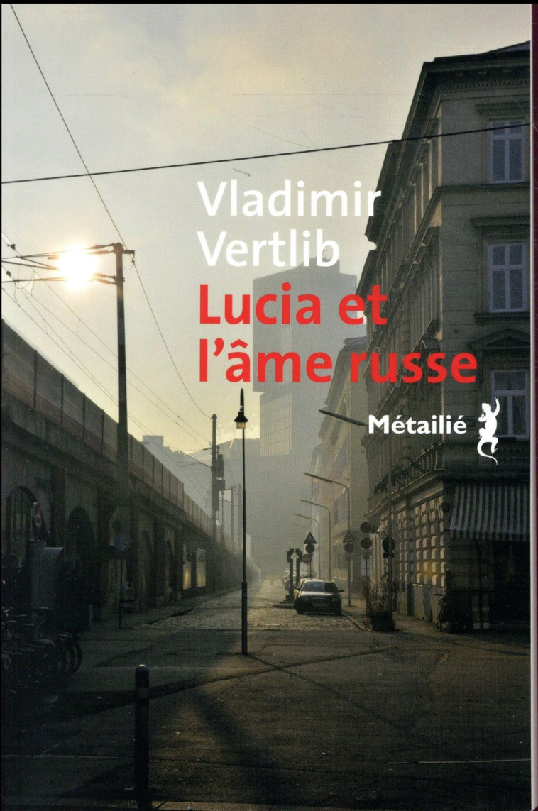 LUCIA ET L'AME RUSSE - VERTLIB VLADIMIR - METAILIE