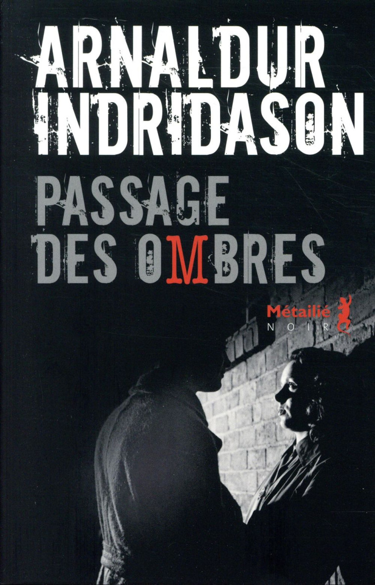 LA TRILOGIE DES OMBRES T.3  -  PASSAGE DES OMBRES - INDRIDASON ARNALDUR - METAILIE