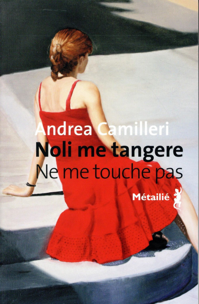 NOLI ME TANGERE. NE ME TOUCHE PAS - CAMILLERI ANDREA - METAILIE