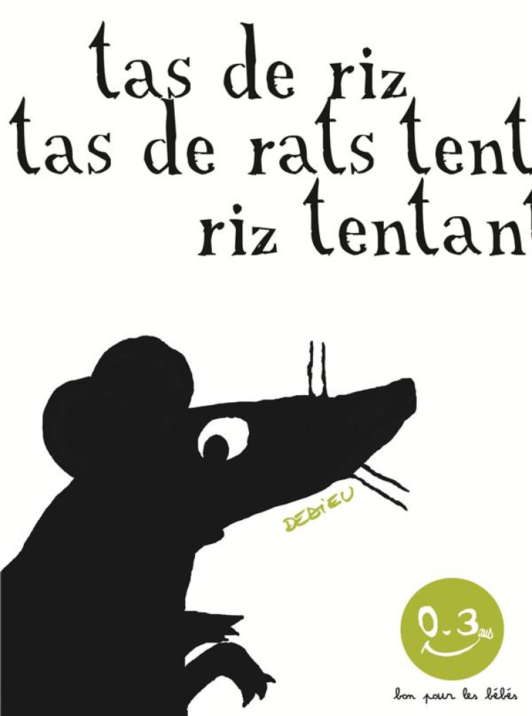 TAS DE RIZ, TAS DE RATS - DEDIEU THIERRY - Seuil Jeunesse