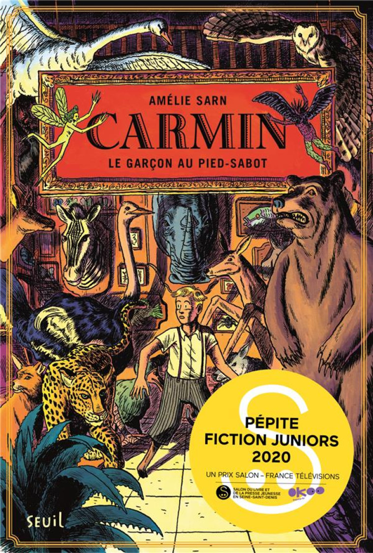 CARMIN T.1 : LE GARCON AU PIED-SABOT - SARN AMELIE - SEUIL JEUNESSE