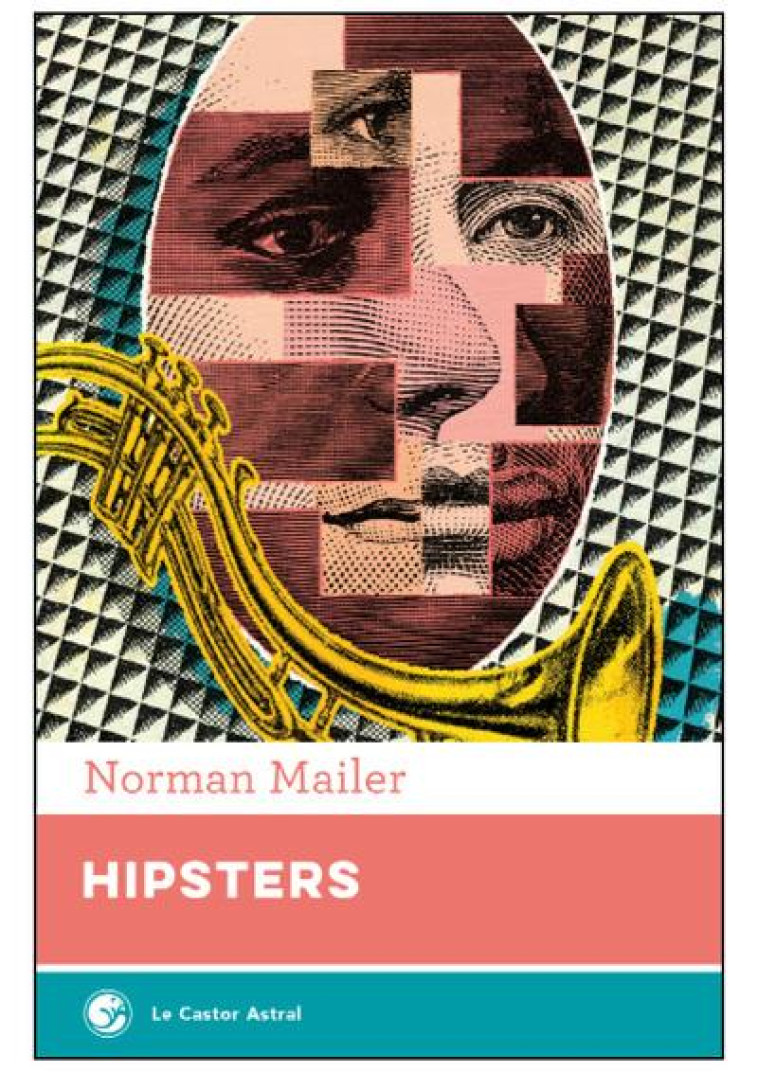 HIPSTERS - MAILER NORMAN - CASTOR ASTRAL