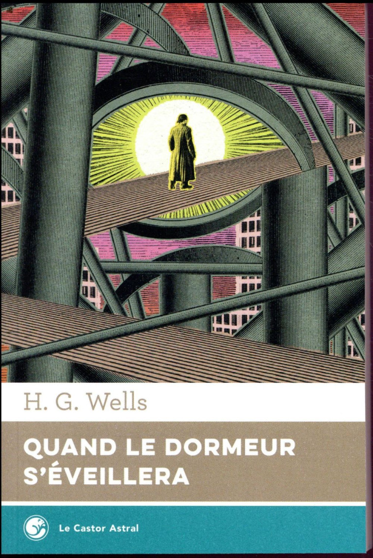 QUAND LE DORMEUR S'EVEILLERA - WELLS/LANOS - CASTOR ASTRAL