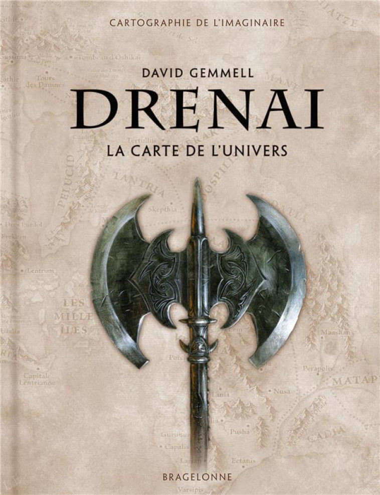 DRENAI : LA CARTE DE L'UNIVERS - GEMMELL/PASQUER - BRAGELONNE