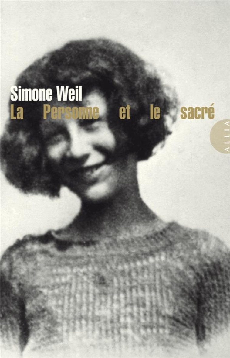 LA PERSONNE ET LE SACRE - WEIL SIMONE - ALLIA