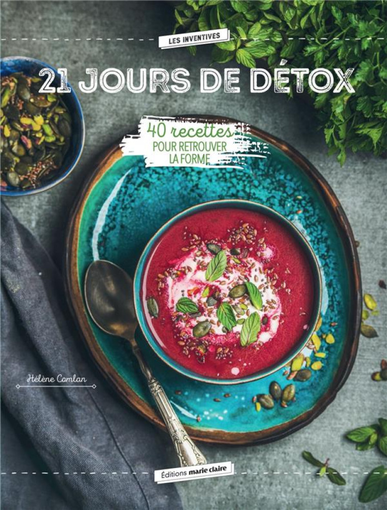 21 JOURS DE DETOX  -  40 RECETTES POUR RETROUVER LA FORME - COMLAN HELENE - MARIE-CLAIRE