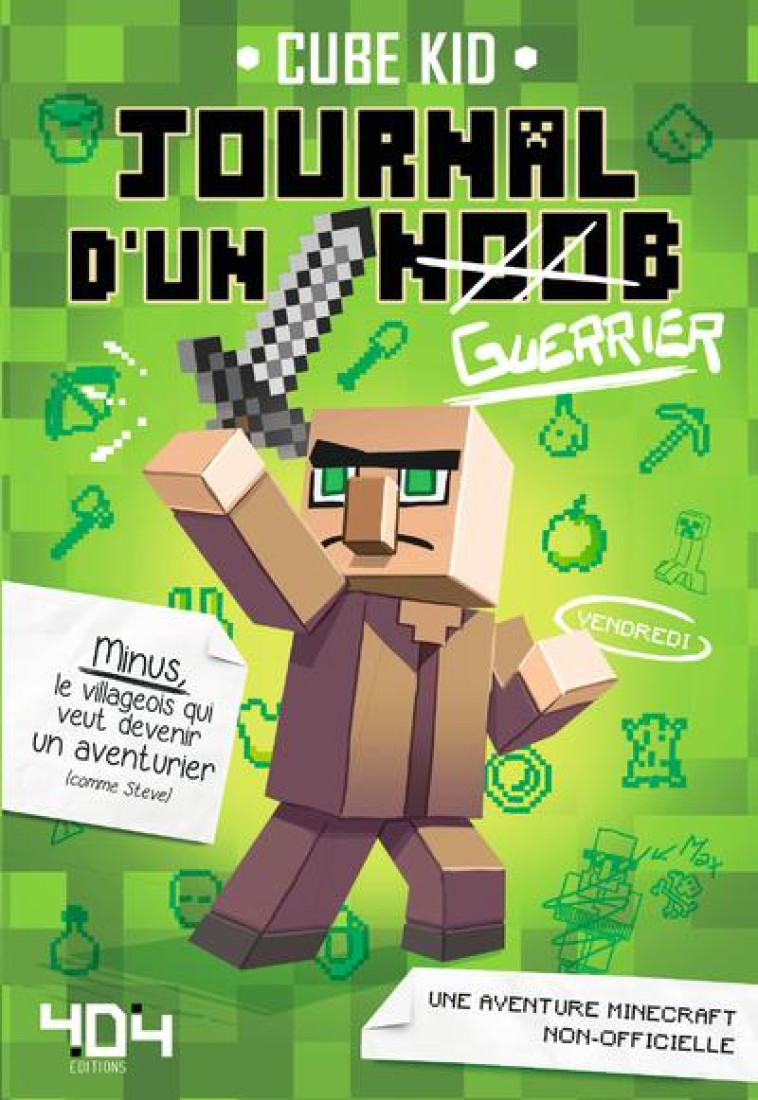 JOURNAL D'UN NOOB T.1  -  GUERRIER - CUBE KID - Editions 404