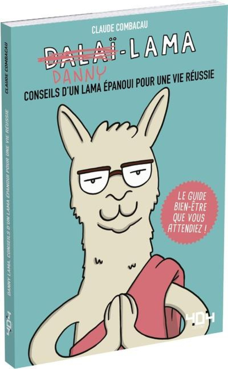 DANNY LAMA  -  CONSEILS D'UN LAMA EPANOUI POUR UNE VIE REUSSIE - COMBACAU CLAUDE - 404