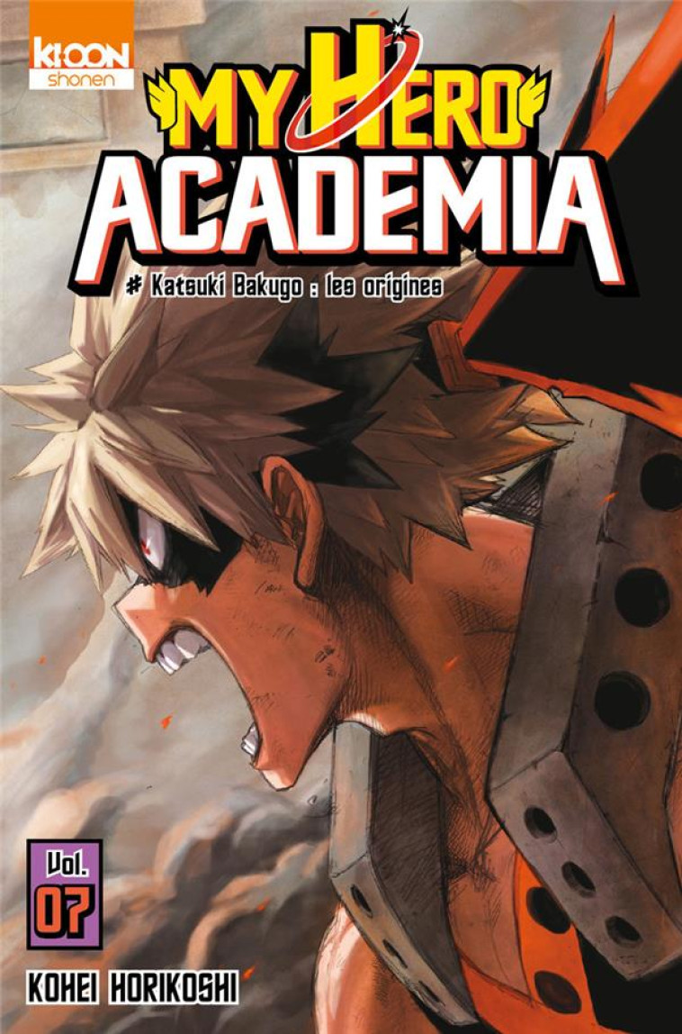 MY HERO ACADEMIA T.7  -  KATSUKI BAKUGO : LES ORIGINES - HORIKOSHI KOHEI - Ki-oon