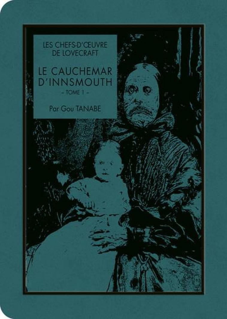 LE CAUCHEMAR D'INNSMOUTH T.1 - LOVECRAFT/TANABE - KI-OON