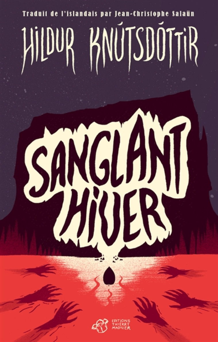 SANGLANT HIVER - KNUTSDOTTIR HILDUR - T. Magnier