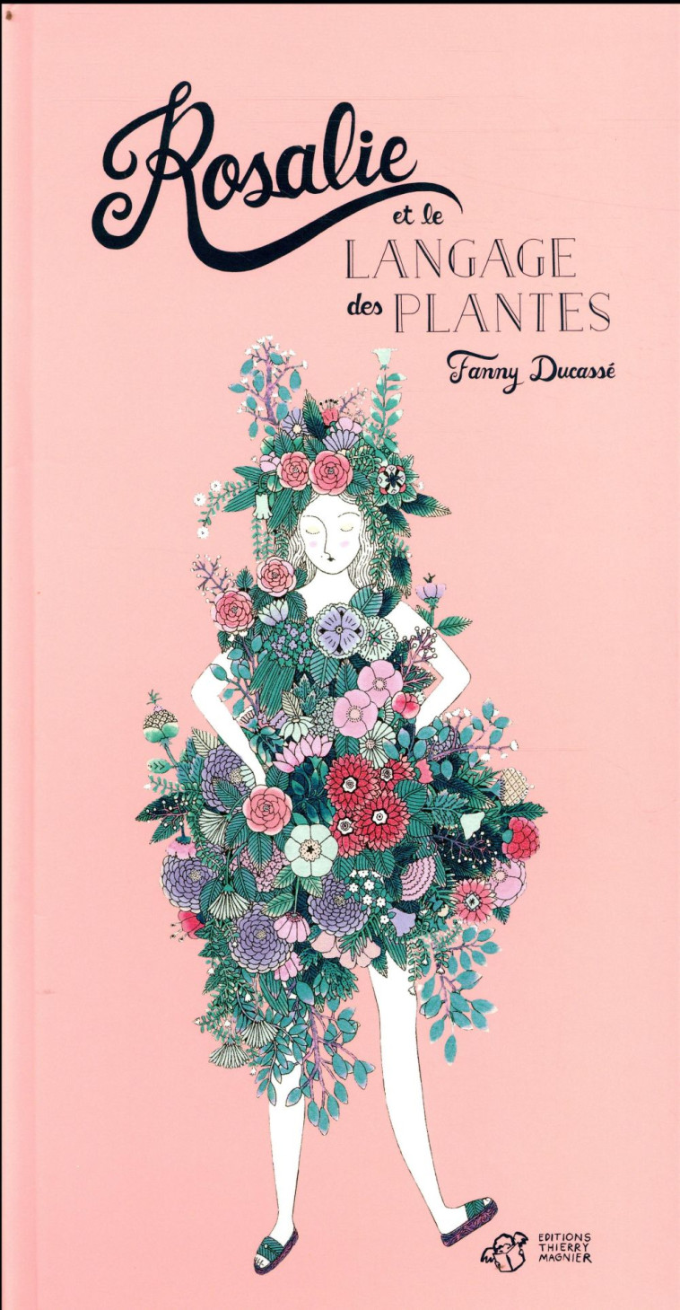 ROSALIE ET LE LANGAGE DES PLANTES - DUCASSE FANNY - T. Magnier