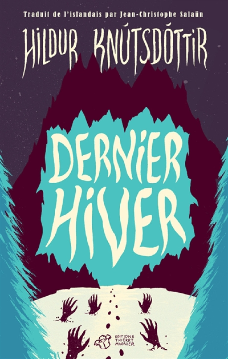 DERNIER HIVER - KNUTSDOTTIR HILDUR - THIERRY MAGNIER