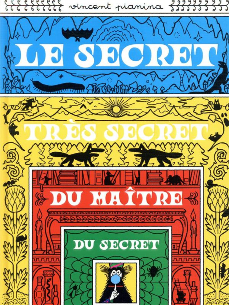 LE SECRET TRES SECRET DU MAITRE DU SECRET - PIANINA VINCENT - THIERRY MAGNIER