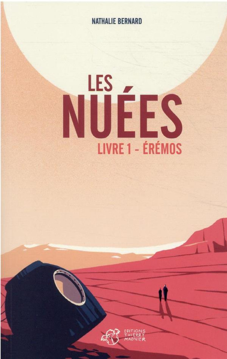 LES NUEES LIVRE 1 : EREMOS - BERNARD/HAUGOMAT - THIERRY MAGNIER