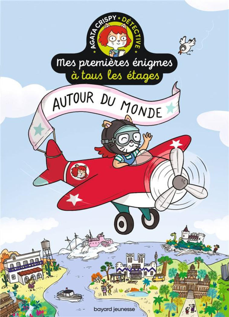 LES PETITES ENIGMES A TOUS LES ETAGES  -  AUTOUR DU MONDE - MARTIN/ROY - BAYARD JEUNESSE