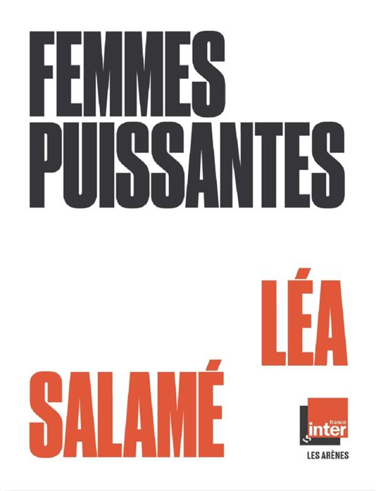 FEMMES PUISSANTES - SALAME LEA - ARENES