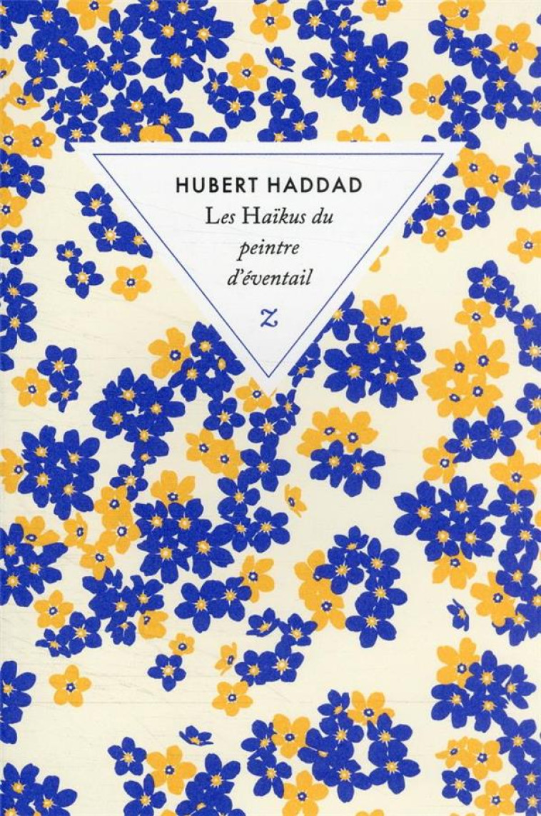 LES HAIKUS DU PEINTRE D'EVENTAIL - HADDAD HUBERT - ZULMA