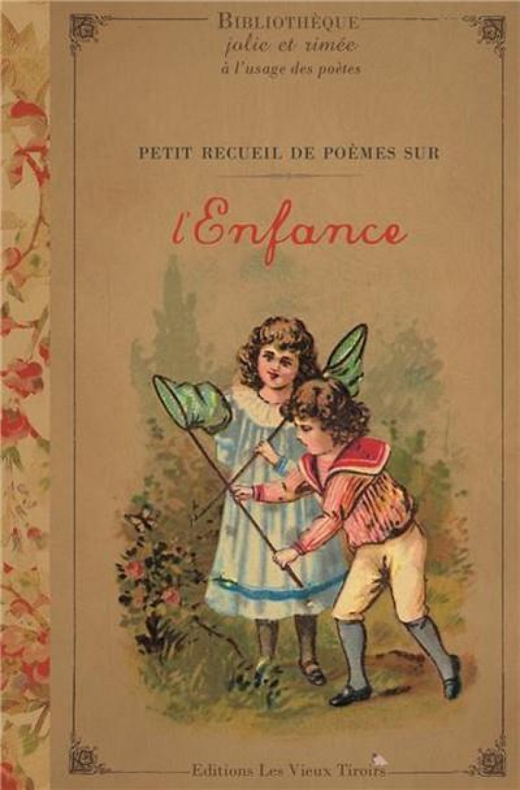 PETIT RECUEIL DE POEMES SUR L'ENFANCE - COLLECTIF - Vieux tiroirs