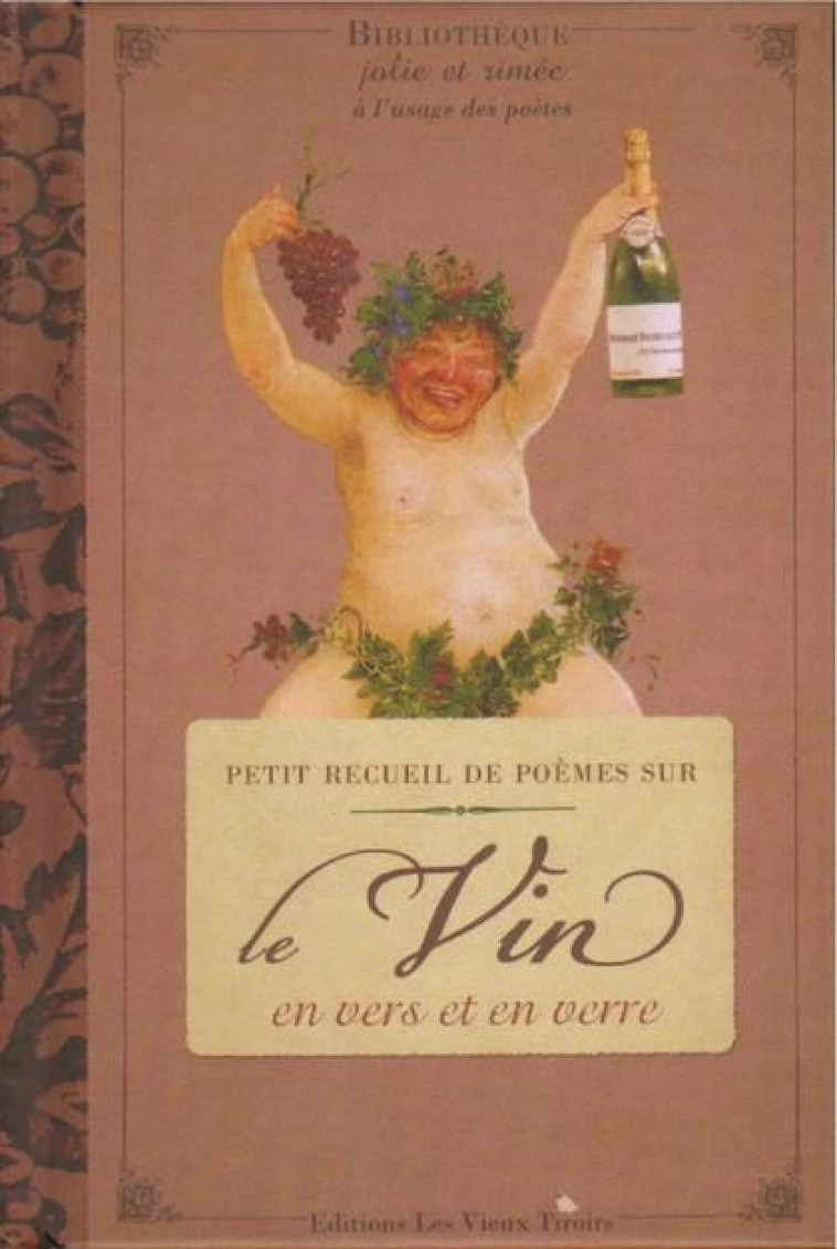 PETIT RECUEIL DE POEMES SUR LE VIN  -  EN VERS ET EN VERRE - COLLECTIF - Vieux tiroirs