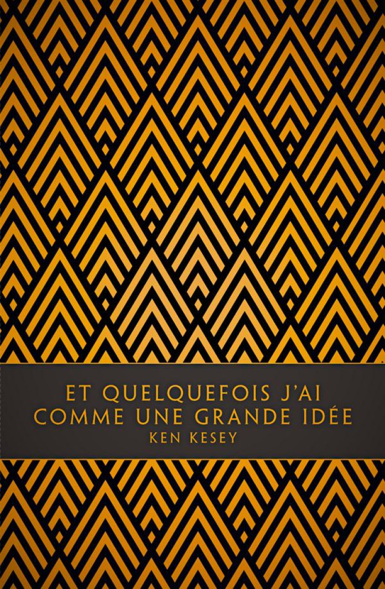 ET QUELQUEFOIS J'AI COMME UNE GRANDE IDEE - KESEY/BOWDEN - Monsieur Toussaint Louverture