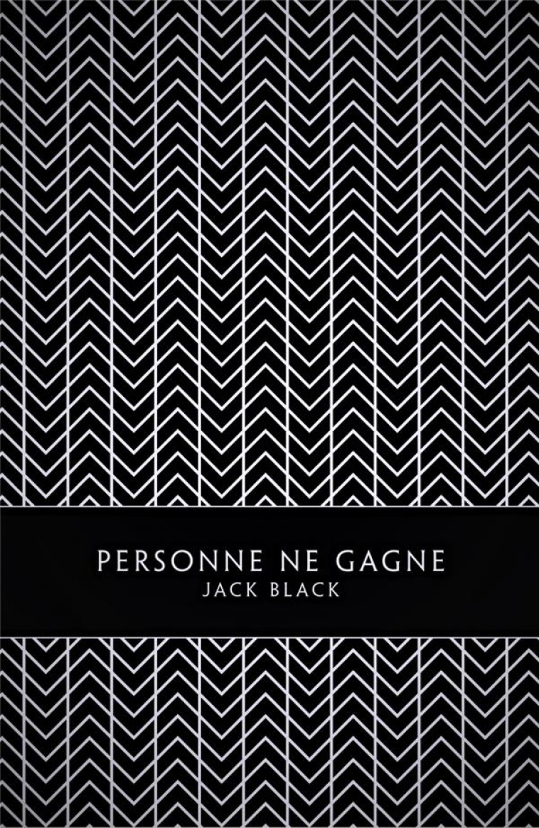 PERSONNE NE GAGNE - BLACK/VINAU - LOUVERTURE