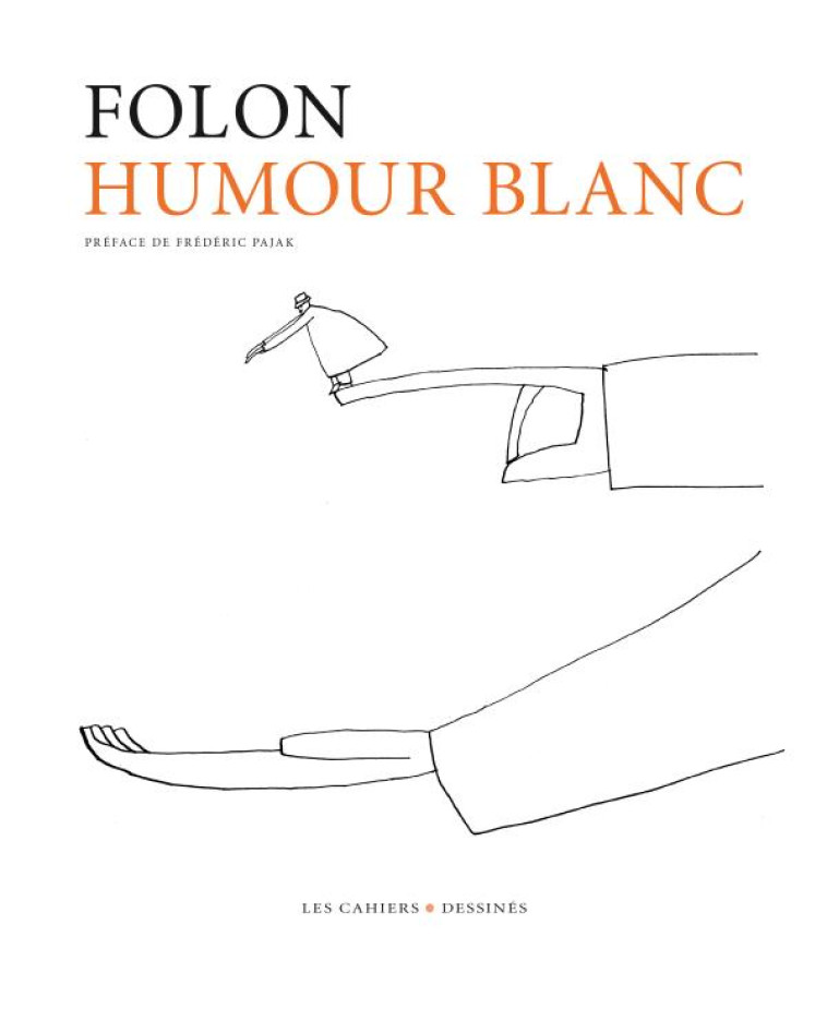 HUMOUR BLANC - FOLON JEAN-MICHEL - CAHIER DESSINE