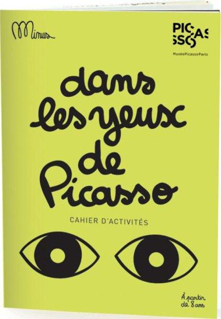 DANS LES YEUX DE PICASSO - MINUS - MINUS