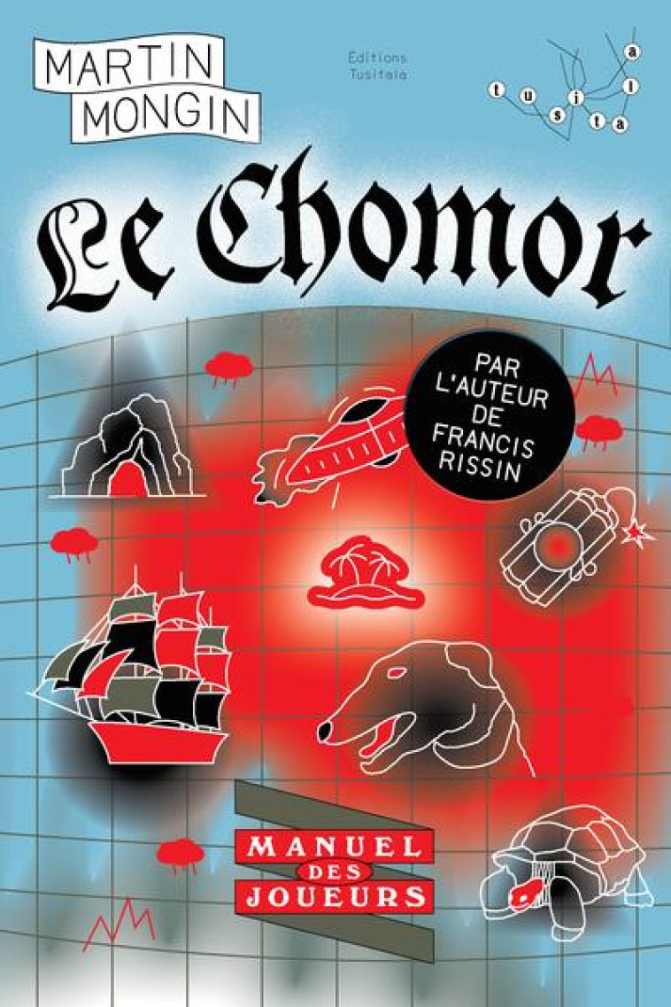 LE CHOMOR  -  MANUEL DES JOUEURS - MONGIN MARTIN - TUSITALA