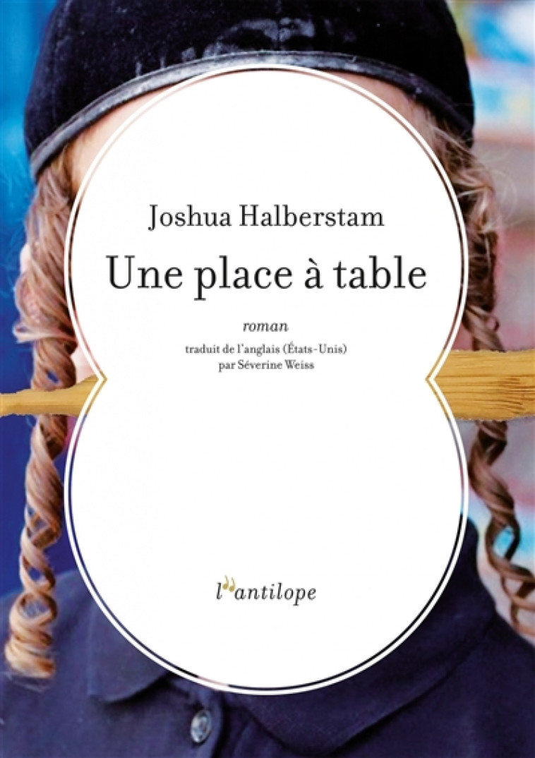 UNE PLACE A TABLE - HALBERSTAM JOSHUA - L ANTILOPE