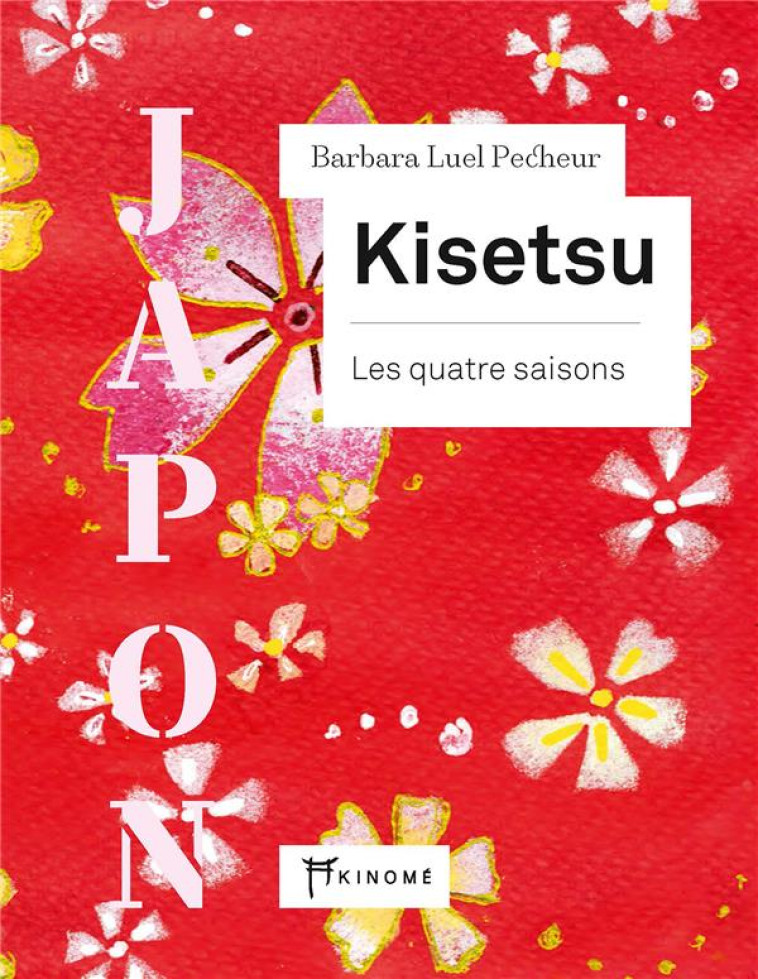 KISETSU  -  LES QUATRE SAISONS - LUEL - AKINOME