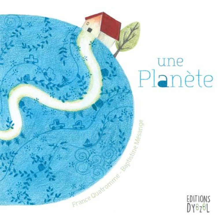 UNE PLANETE - QUATROMME/MESANGE - DYOZOL