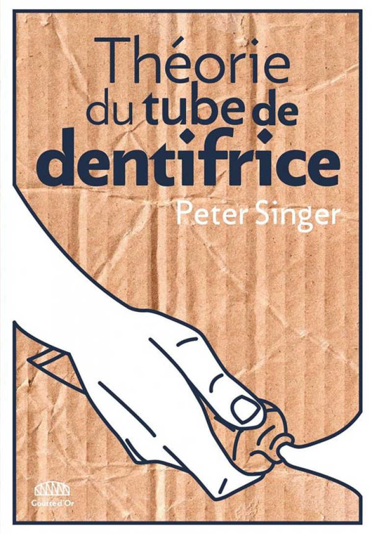 THEORIE DU TUBE DE DENTIFRICE  -  COMMENT CHANGER LE MONDE SELON HENRY SPIRA - SINGER/BUEE - GOUTTE DOR