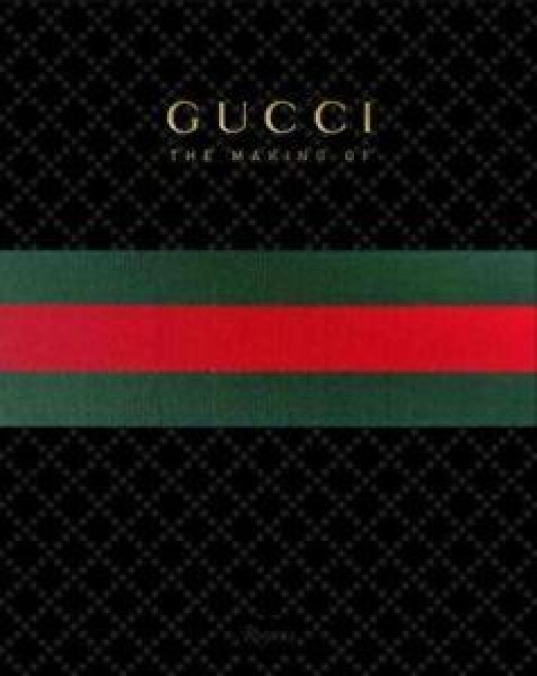 GUCCI: THE MAKING OF - GIANNINI FRIDA - RIZZOLI