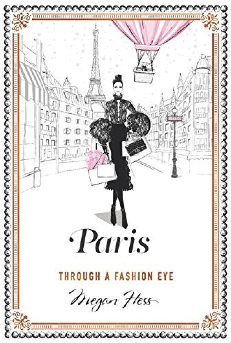 PARIS THROUGH A FASHION EYE -  Hess, Megan - HARDIE GRANT