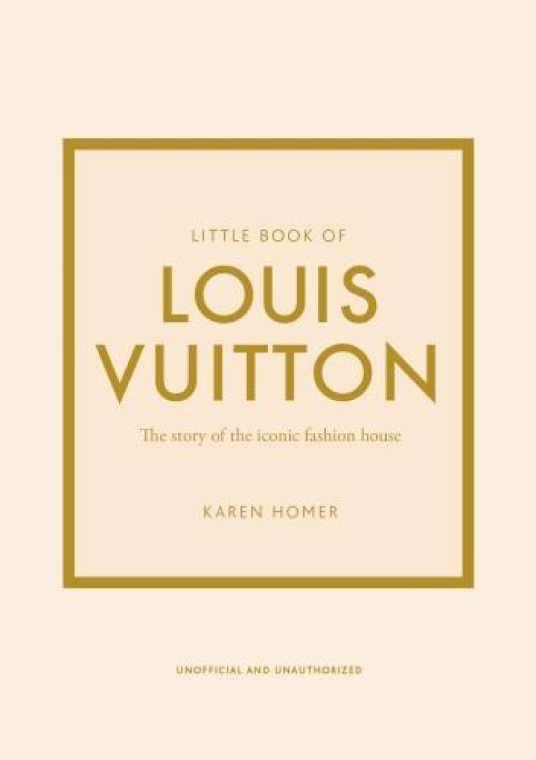 THE LITTLE BOOK OF LOUIS VUITTON - KAREN HOMER - NC