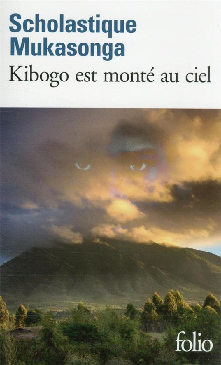 KIBOGO EST MONTE AU CIEL - MUKASONGA S. - GALLIMARD