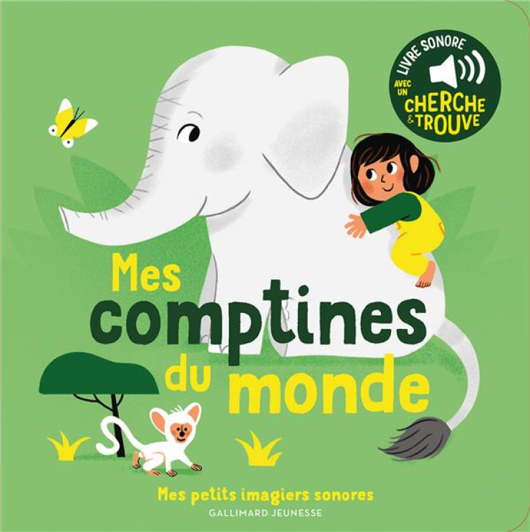 MES COMPTINES DU MONDE : DES SONS A ECOUTER, DES IMAGES A REGARDER - FOUQUIER - GALLIMARD