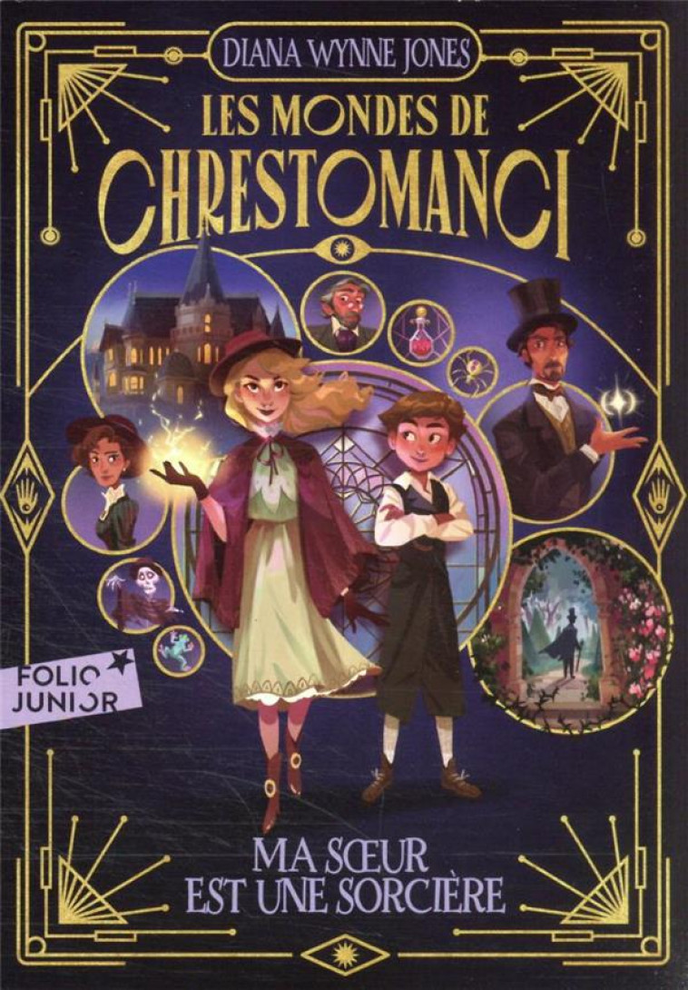 LES MONDES DE CHRESTOMANCI T.1  -  MA SOEUR EST UNE SORCIERE - WYNNE JONES DIANA - GALLIMARD