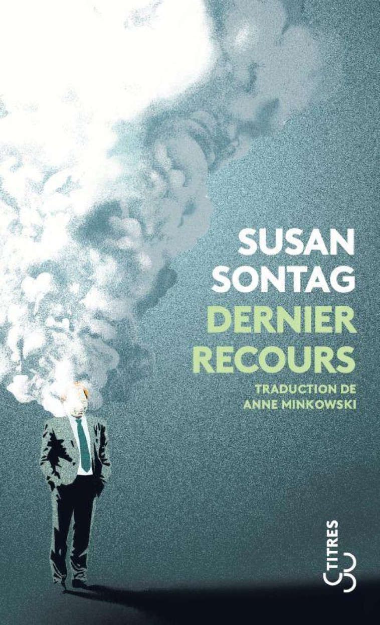 DERNIER RECOURS - SONTAG SUSAN - BOURGOIS