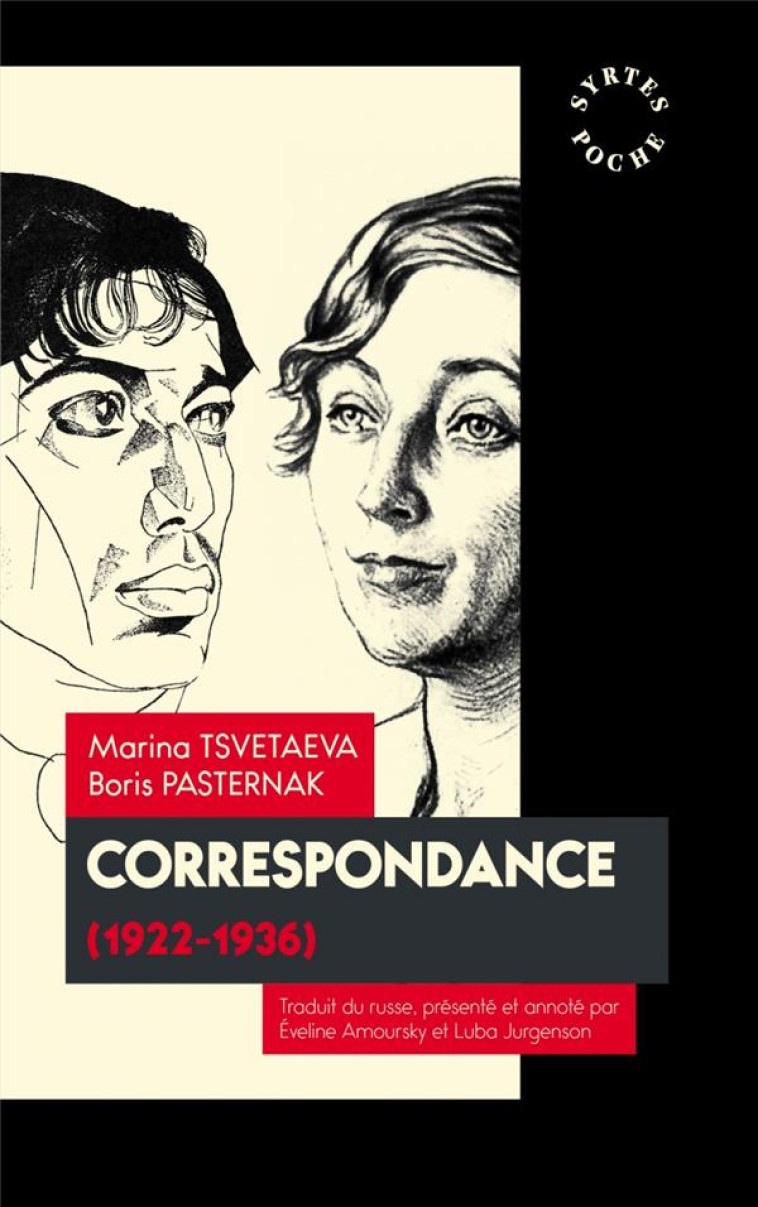 CORRESPONDANCE (1922-1936) - TSVETAEVA/PASTERNAK - DES SYRTES