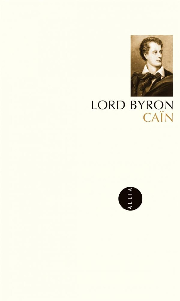 CAIN - LORD BYRON - ALLIA