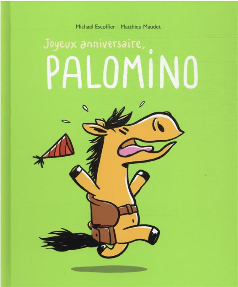 JOYEUX ANNIVERSAIRE PALOMINO - ESCOFFIER/MAUDET - EDL