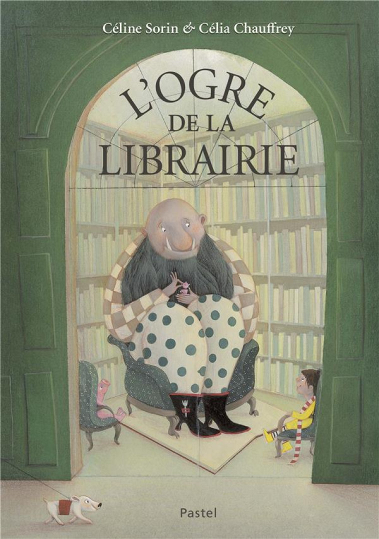 L'OGRE DE LA LIBRAIRIE - SORIN/CHAUFFREY - EDL